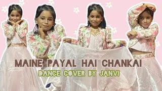 Maine payal hai chankai 😍🌸dance cover 😍🥰by JANVI 💋🥰Monarch dance class (DHANBAD )
