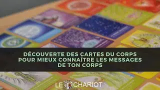D&eacute;couverte des cartes du corps. Des cartes pas comme les autres