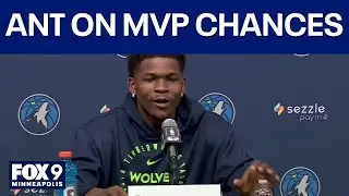Anthony Edwards at Timberwolves media day: 'MVPs win at a high level'