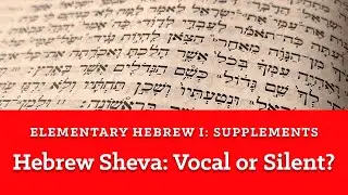 Hebrew Sheva: Vocal or Silent?