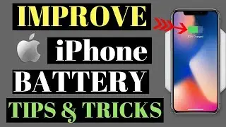Improve iPhone Battery Life(Tips & Tricks)