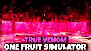 Демонстрация и местоположение настоящего Венома | One Fruit Simulator