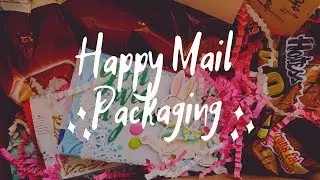 HAPPY MAIL PACKAGING /// Spring Blitz 2019