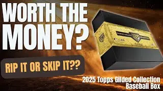 RIP OR SKIP? 2025 Topps Gilded Collection Baseball Box &mdash; Giveaway Winner Announced!