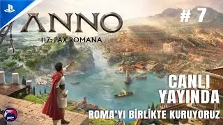 PS5'de Roma&rsquo;yı Birlikte Kuruyoruz! 🏛️ Anno 117 Pax Romana &ndash; Halkı Birlikte Y&ouml;netelim | 7. B&ouml;l&uuml;ma