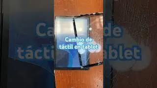 Cambio de t&aacute;ctil en tablet