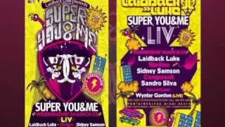 Laidback Luke presents: Super You&Me LIV March 23 - 2011
