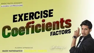 Coefficients in algebraic Expressions| Explain with illustration Basic mathematics