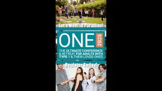 The Ultimate Conference and Retreat for Those Living with Diabetes: ONE 2025