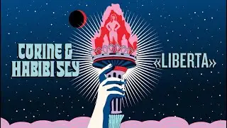 Corine & HabibiSly - Liberta (Lyrics Video)