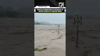 Temple in Akhnoor submerges as Chenab rives flows in spate in J&K