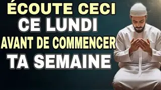 Commence ce lundi avec Allah… et laisse-Le gérer le reste