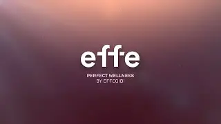 This is how we work - Full version | Effe Perfect Wellness