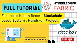 Hyperledger Fabric - Electronic Health Record Blockchain Based System | Full Project in 3 Hours