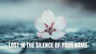 Lost in the Silence of Your Name – Indie Acoustic Soul | Maya Studio