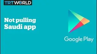 Google refuses to remove controversial Saudi government app