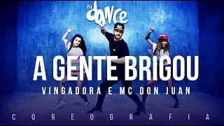 A Gente Brigou  - Vingadora e Mc Don Juan  | FitDance TV (Coreografia) Dance Video