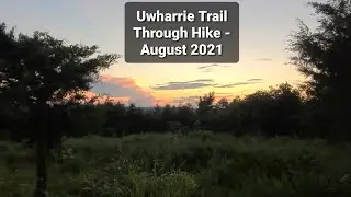 Uwharrie Trail Through Hike 2021