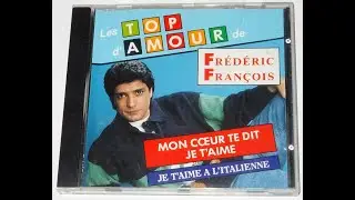 Frédéric François ♦ Comment veux tu que je t'oublie