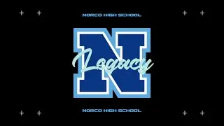 Norco High School Legacy Video 2024-2025