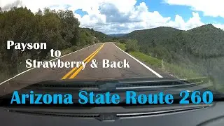 Arizona State Route 260: Payson, AZ to Strawberry and Back | Time Lapse