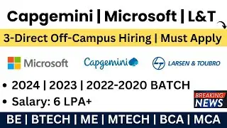 Capgemini | L&T Off-Campus Hiring | 2024 | 2023 | 2022-2020 | Salary:- 6 LPA+ | Microsoft Job