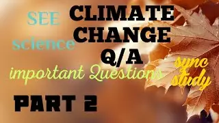 Climate change: Important Questions solution: Part 2: SEE science