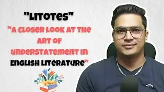 What is litotes? Understanding the Art of Understatement | literary device | English Literature|