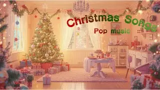 ワクワクするポップなクリスマス音楽｜Christmas Pop BGM　#christmasmusic #christmasbgm #popmusic #holidaymusic #作業用BGM