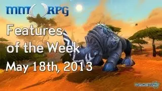 MMORPGcom Features of the Week - May 18, 2013