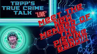 TRPP'S TCT #live!!!!⚠New Member Of The Piscine Gang Unveiled⚠ #truecrime #tppcrew