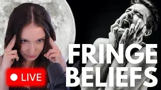 Freakiest Fringe Groups 💛 Tell Me Your Weirdest Beliefs!!