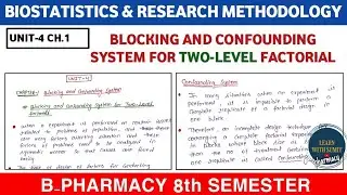 Blocking and confounding system for two level factorial | Unit-4 Biostatistics B Pharm 8th semester