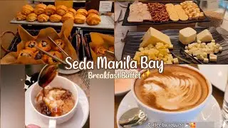 Seda Manila Bay Breakfast Buffet at Misto 😲✨️