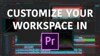 Billy Quach Films: Tutorial - How to customize your workspace in PREMIERE
