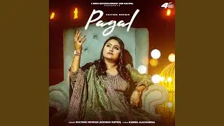 pagal (feat. Kamma Alachauria)