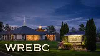 WREBC - Wednesday Service - May 12, 2021