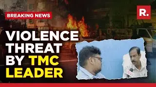TMC leader Arabul Islam issues threat amid unprecedented violence in West Bengal
