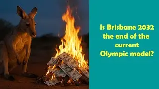 Is Brisbane 2032 the end of the current Olympic model?