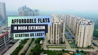 Affordable Flats in Noida Extension | 2 & 3 BHK Apartments