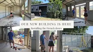 Adding an addition to our backyard! Steel building install! DIY French doors | Building tour