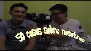 50 Cosas Sobre Nosotros | QTV studios.