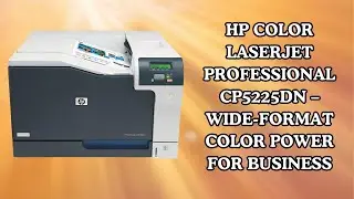 A3 Color Laser Printing for Business &ndash; HP CP5225dn Review