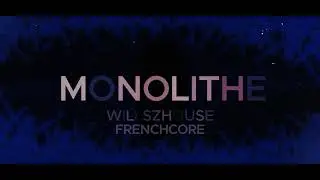 MONOLITHE - WillSZHOUSE