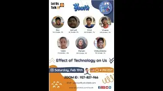 Effect of Technology on Us - LetUsTalkIt Youth Webinars