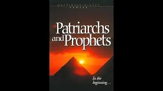 Patriarchs And Prophets Chapter 3 Continues