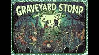 Graveyard Stomp by The Skhelletones