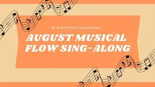 August Musical Flow Sing-Along