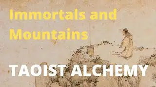 Immortals and Mountains in Taoist Internal Alchemy | Wang Liping Taoist Cultivation