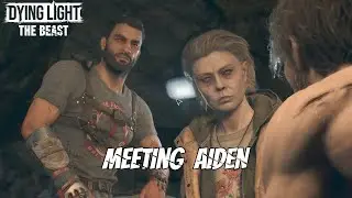 Dying Light &ldquo;The Beast&rdquo; &ndash; Kyle Meets Aiden | Epic Story Moment